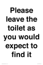 IV13113: Please leave the toilet as you would expect to find it sign
