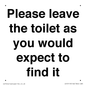 IV13113: Please leave the toilet as you would expect to find it sign