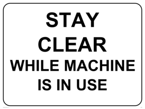IV5302: Stay clear while machine is in use