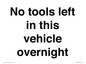 IV5838: No tools left in this vehicle overnight