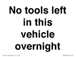 IV5838: No tools left in this vehicle overnight