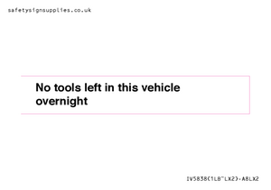 IV5838: No tools left in this vehicle overnight