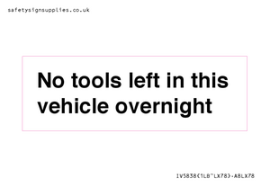 IV5838: No tools left in this vehicle overnight