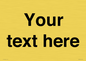 IV5902: Custom plain information sign. Black text