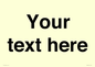 IV5902: Custom plain information sign. Black text
