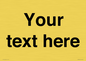 IV5902: Custom plain information sign. Black text