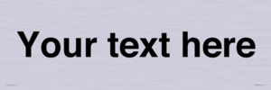 IV5902: Custom plain information sign. Black text
