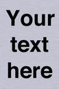 IV5902: Custom plain information sign. Black text