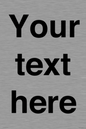 IV5902: Custom plain information sign. Black text