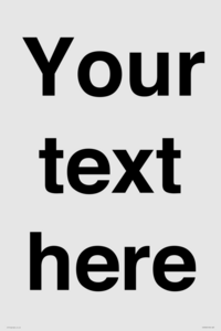 IV5902: Custom plain information sign. Black text