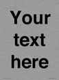 IV5902: Custom plain information sign. Black text