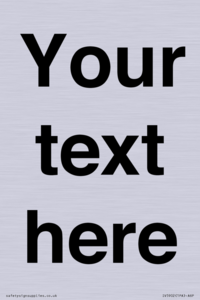 IV5902: Custom plain information sign. Black text