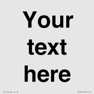 IV5902: Custom plain information sign. Black text