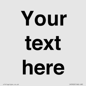 IV5902: Custom plain information sign. Black text