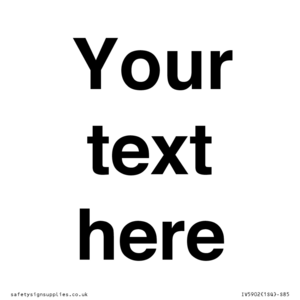 IV5902: Custom plain information sign. Black text