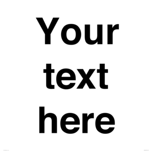 IV5902: Custom plain information sign. Black text