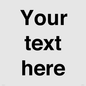IV5902: Custom plain information sign. Black text