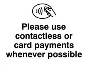 IV5978: Please use contactless or card payments when possible