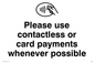 IV5978: Please use contactless or card payments when possible