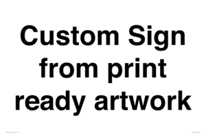IV6101: Custom Sign - from print ready artwork