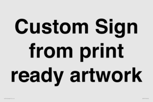IV6101: Custom Sign - from print ready artwork