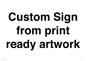 IV6101: Custom Sign - from print ready artwork