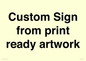 IV6101: Custom Sign - from print ready artwork