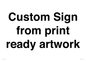 IV6101: Custom Sign - from print ready artwork