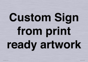 IV6101: Custom Sign - from print ready artwork