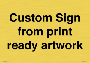 IV6101: Custom Sign - from print ready artwork