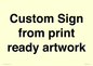 IV6101: Custom Sign - from print ready artwork