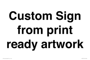 IV6101: Custom Sign - from print ready artwork
