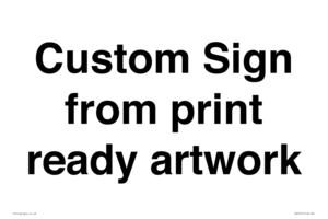 IV6101: Custom Sign - from print ready artwork