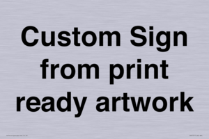 IV6101: Custom Sign - from print ready artwork