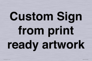 IV6101: Custom Sign - from print ready artwork