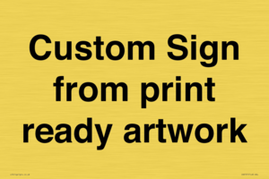 IV6101: Custom Sign - from print ready artwork