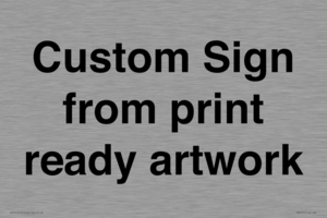 IV6101: Custom Sign - from print ready artwork