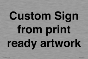 IV6101: Custom Sign - from print ready artwork
