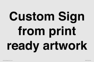 IV6101: Custom Sign - from print ready artwork