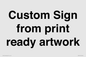 IV6101: Custom Sign - from print ready artwork