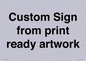 IV6101: Custom Sign - from print ready artwork