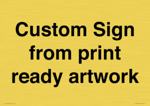 IV6101: Custom Sign - from print ready artwork