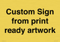 IV6101: Custom Sign - from print ready artwork