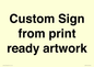 IV6101: Custom Sign - from print ready artwork