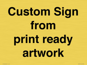 IV6101: Custom Sign - from print ready artwork