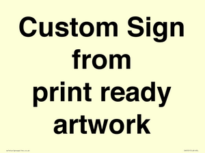 IV6101: Custom Sign - from print ready artwork