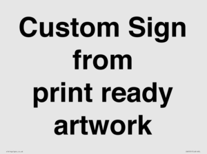 IV6101: Custom Sign - from print ready artwork