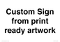 IV6101: Custom Sign - from print ready artwork