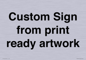 IV6101: Custom Sign - from print ready artwork