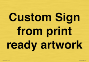 IV6101: Custom Sign - from print ready artwork